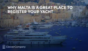 Why Malta is a place to register your yacht